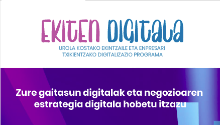 EKITEN DIGITALA: programa de digitalización para personas emprendedoras y titulares de pequeñas empresas