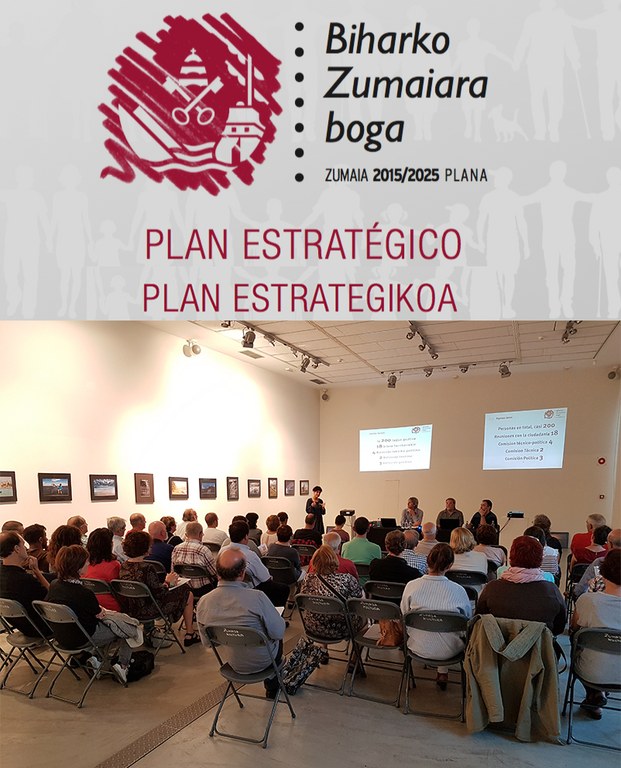 EL AYUNTAMIENTO DE ZUMAIA PRESENTA EL PLAN ESTRATÉGICO 2015-2025 BIHARKO ZUMAIARA BOGA 