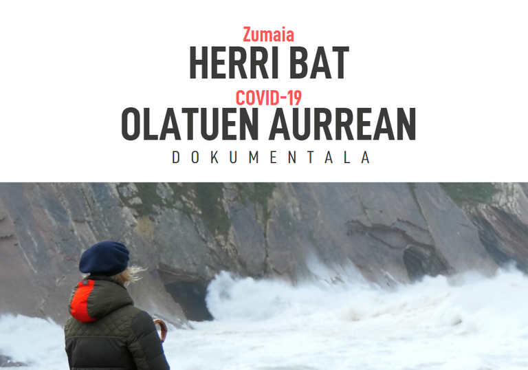 El próximo fin de semana se estrenará el documental  'Zumaia, herri bat COVID-19 olatuen aurrean'