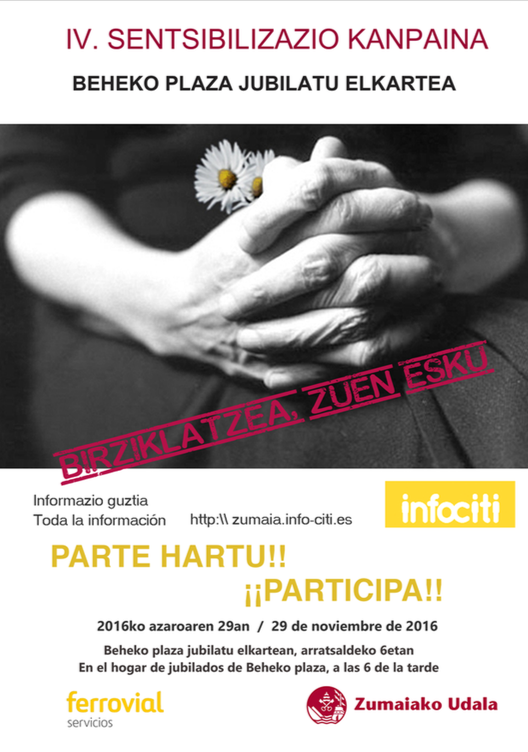 BIRZIKLAPENAREN INGURUKO SENTSIBILIZAZIO KANPAINA BEHEKO PLAZAKO ZAHARREN EGOITZAN