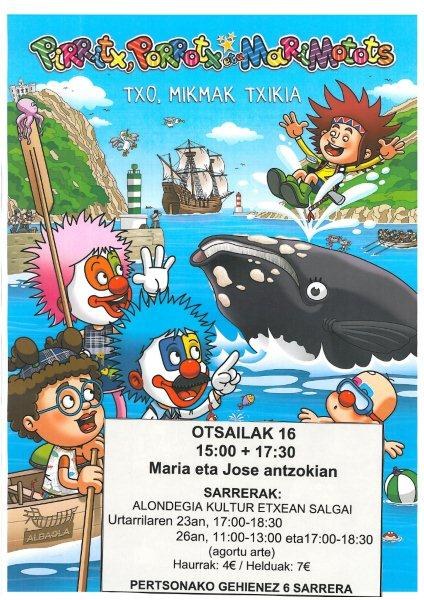 Ostiralean eta astelehenean izango dira salgai Pirritx,Porrotx eta Marimototsen emanaldietarako sarrerak